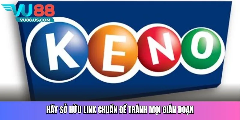          Hãy sở hữu link chuẩn để tránh mọi gián đoạn