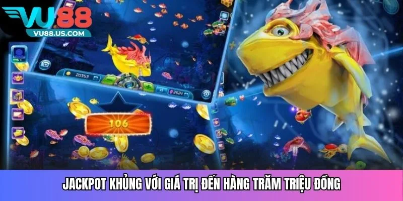 Jackpot khủng với giá trị đến hàng trăm triệu đồng