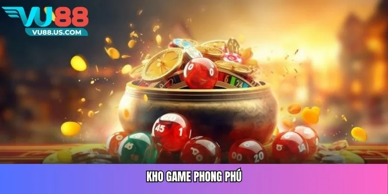 Kho game phong phú