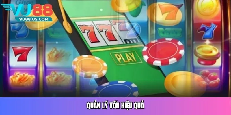 Quản lý vốn hiệu quả