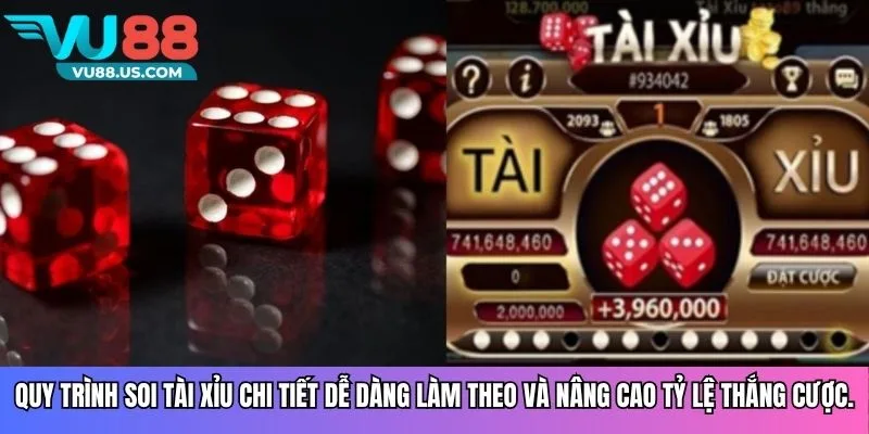 Quy trình cách soi tài xỉu chi tiết dễ dàng làm theo và nâng cao tỷ lệ thắng cược.