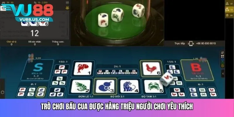 Trò chơi Bầu Cua được hàng triệu người chơi yêu thích