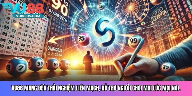 Vu88 mang đến trải nghiệm liền mạch, hỗ trợ người chơi mọi lúc mọi nơi.